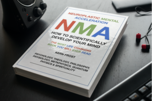NMA (Neuroplastic Mental Acceleration) - How to scientifically develop your mind (1st Edition 2023)